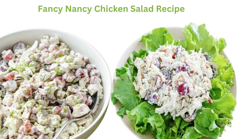 Fancy Nancy Chicken Salad Recipe