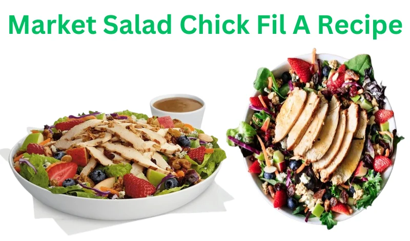 Market Salad Chick Fil A Recipe