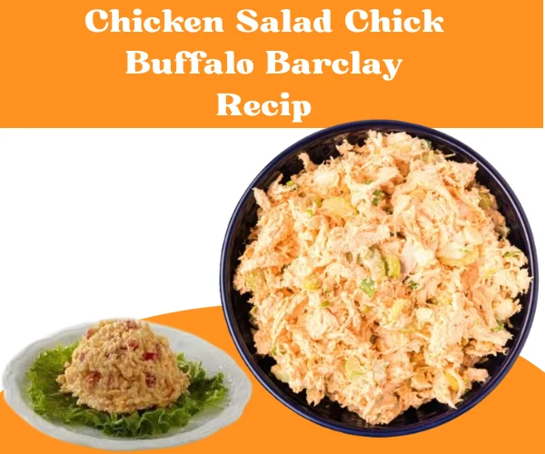 Chicken Salad Chick Buffalo Barclay Recipe